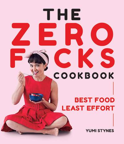 The Zero F*cks Cookbook