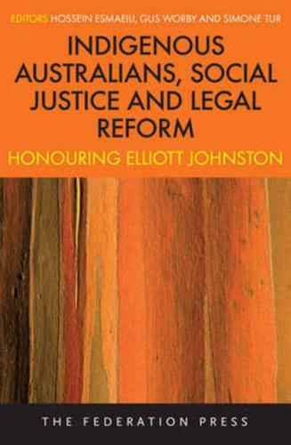 Indigenous Australians, Social Justice and Legal Reform