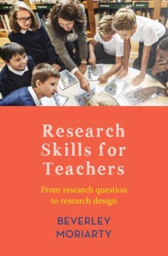 Research Skills for Teachers: From research question to research design