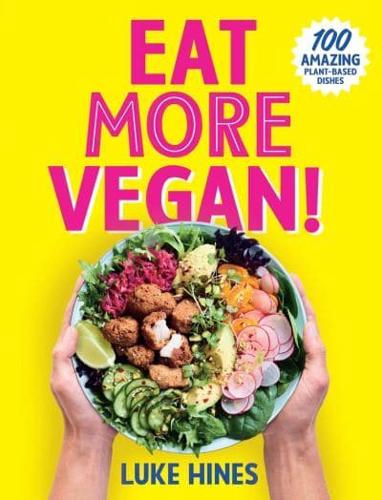 Eat More Vegan!