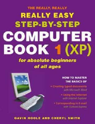 The Really, Really Really Easy Step-by-Step Computer Book 1 (Xp)