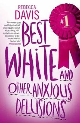 Best White and Other Anxious Delusions