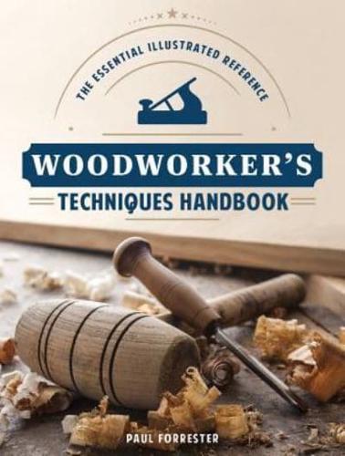 Woodworker's Techniques Handbook