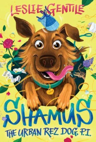 Shamus the Urban Rez Dog, P.I