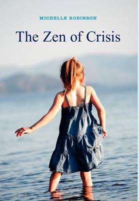 The Zen of Crisis