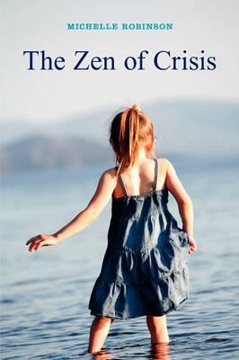 The Zen of Crisis