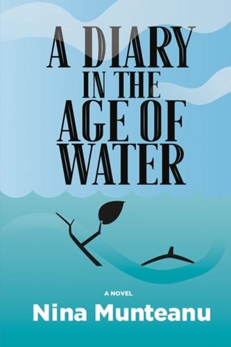 Diary in the Age of Water