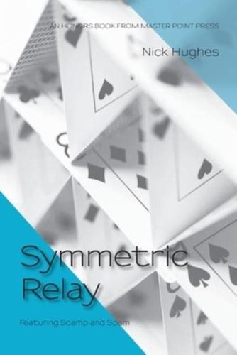 Symmetric Relay
