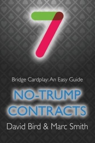 Bridge Cardplay: An Easy Guide - 7. No-trump Contracts