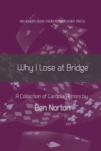 Why I Lose at Bridge