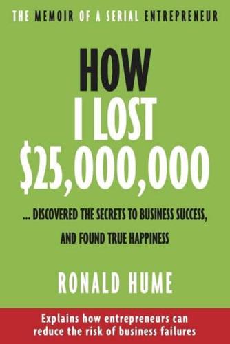 How I Lost $25,000,000 ...