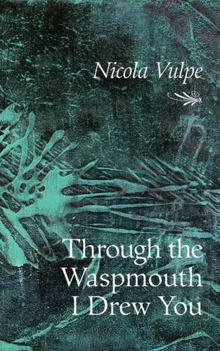 Through the Waspmouth I Drew You Volume 285