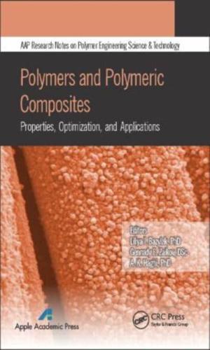 Polymers and Polymeric Composites: Properties, Optimization, and Applications
