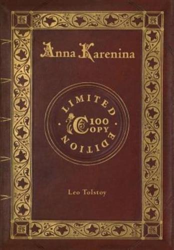 Anna Karenina (100 Copy Limited Edition)