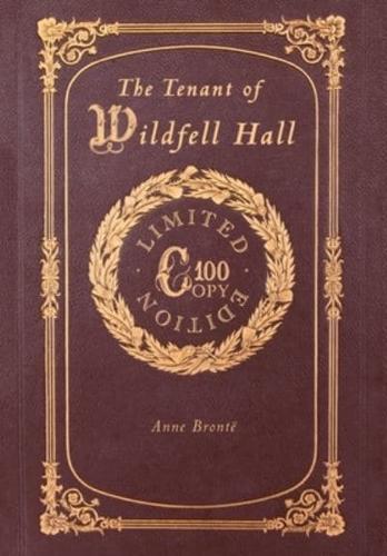 The Tenant of Wildfell Hall (100 Copy Limited Edition)