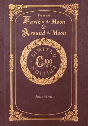 From the Earth to the Moon and Around the Moon (100 Copy Limited Edition)