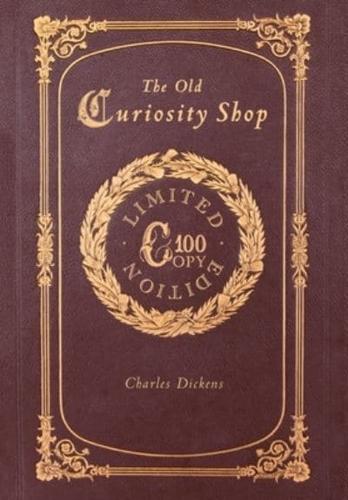 The Old Curiosity Shop (100 Copy Limited Edition)