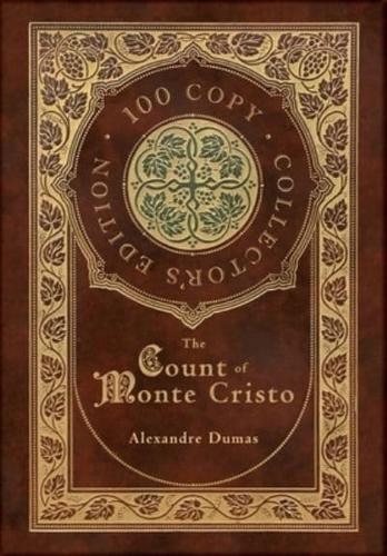 The Count of Monte Cristo (100 Copy Collector's Edition)