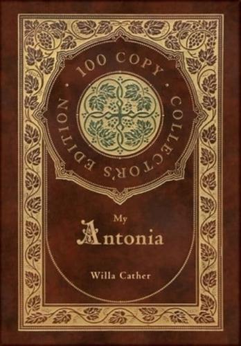 My Ántonia (100 Copy Collector's Edition)