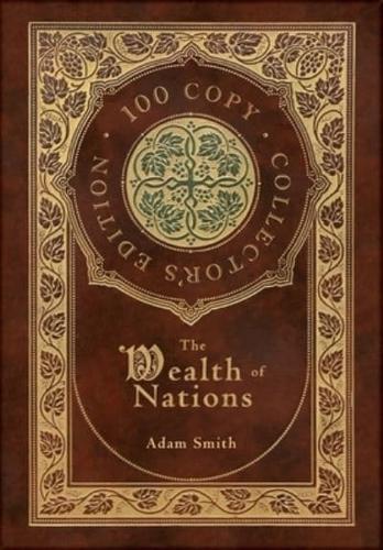 The Wealth of Nations (100 Copy Collector's Edition)