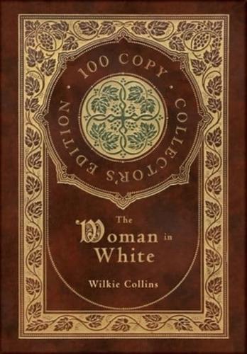 The Woman in White (100 Copy Collector's Edition)