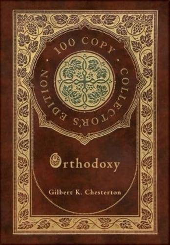 Orthodoxy (100 Copy Collector's Edition)