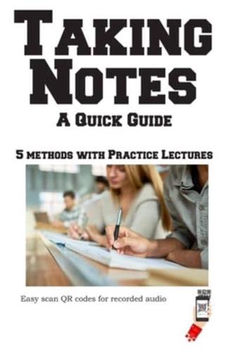Taking Notes - A Quick Guide