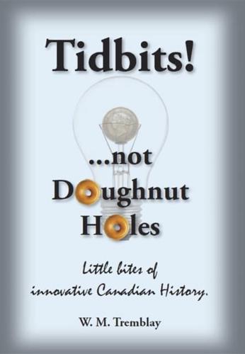 Tidbits Not Doughnut Holes