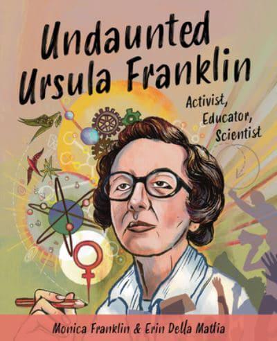 Undaunted Ursula Franklin