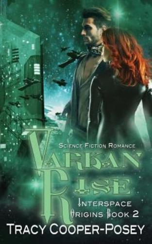 Varkan Rise: A Science Fiction Romance