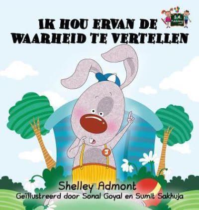 Ik hou ervan de waarheid te vertellen: I Love to Tell the Truth (Dutch Edition)