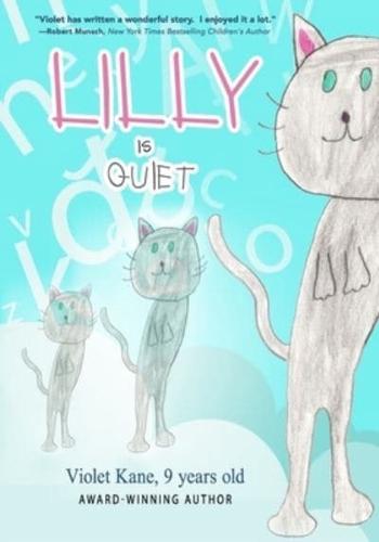 Lilly Is Quiet