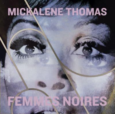 Mickalene Thomas - Femmes Noires