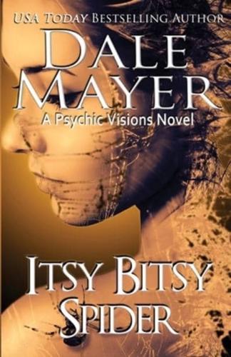 Itsy Bitsy Spider: A Psychic Visions novel