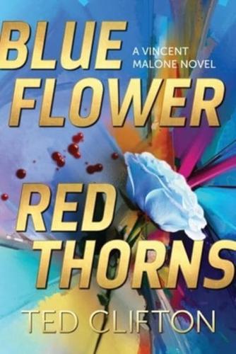 Blue Flower Red Thorns