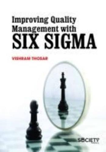 Improving Quality Management With Six Sigma