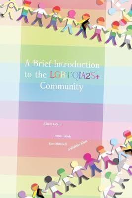 A Brief Introduction To The LGBTQIA2S+ Community