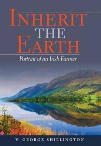 Inherit the Earth: Portrait of an Irish Farmer