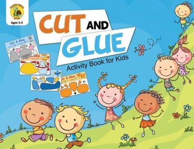 Cut and Glue Activity Book for Kids: Cut Out Cute Full Color Images of Animals, Vehicles and Plants (Ages 3-5)