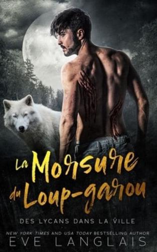 La Morsure Du Loup-Garou