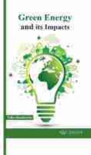 Green Energy and Its Impacts