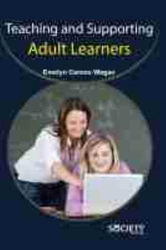 Teaching and Supporting Adult Learners