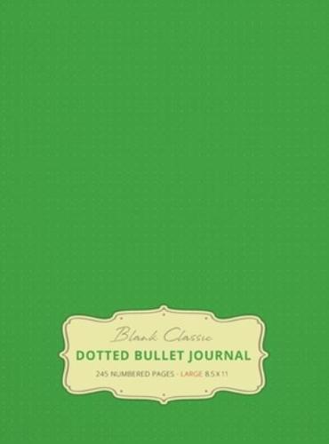 Large 8.5 x 11 Dotted Bullet Journal (Spring Green #15) Hardcover - 245 Numbered Pages