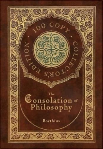 The Consolation of Philosophy (100 Copy Collector's Edition)