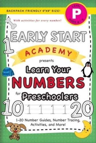 Early Start Academy, Learn Your Numbers for Preschoolers: (Ages 4-5) 1-20 Number Guides, Number Tracing, Activities, and More! (Backpack Friendly 6"x9" Size)