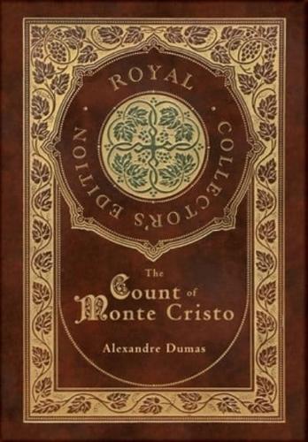 The Count of Monte Cristo (Royal Collector's Edition) (Case Laminate Hardcover With Jacket)
