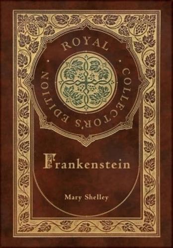 Frankenstein (Royal Collector's Edition) (Case Laminate Hardcover With Jacket)