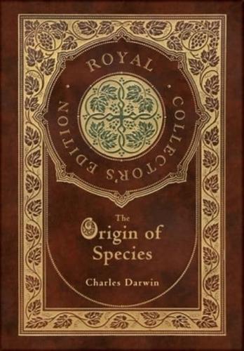 The Origin of Species (Royal Collector's Edition) (Annotated) (Case Laminate Hardcover With Jacket)