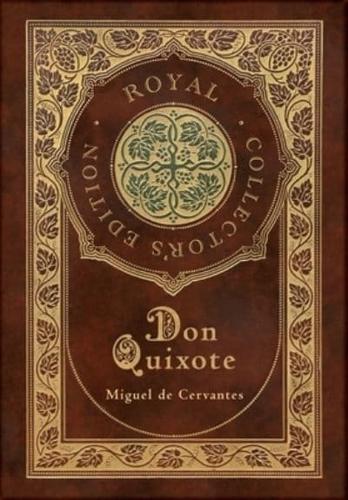 Don Quixote (Royal Collector's Edition) (Case Laminate Hardcover With Jacket)