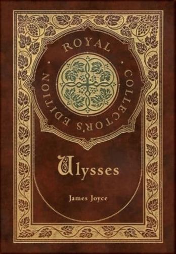 Ulysses (Royal Collector's Edition) (Case Laminate Hardcover With Jacket)